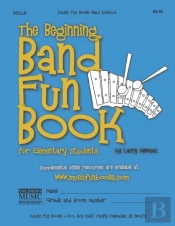 The Beginning Band Fun Book (Bells)