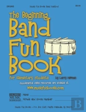 The Beginning Band Fun Book (Drums)