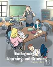 The Beginning For Learning And Growing