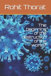 The Beginning Of The Destruction Of The World?