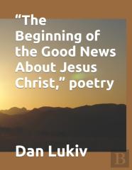 ''The Beginning Of The Good News About Jesus Christ,'' Poetry
