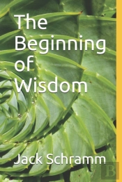The Beginning Of Wisdom