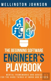 The Beginning Software Engineer'S Playbo