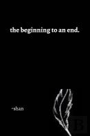 The Beginning To An End.