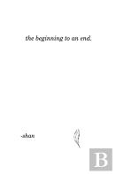 The Beginning To An End.