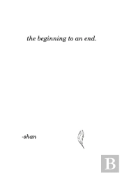 The Beginning To An End.