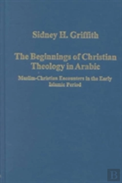 Bertrand.pt - The Beginnings Of Christian Theology In Arabic