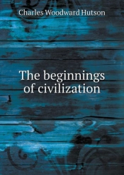 The Beginnings Of Civilization