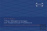 The Beginnings Of National Politics