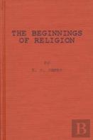 The Beginnings Of Religion