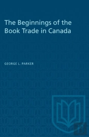 The Beginnings Of The Book Trade In Canada