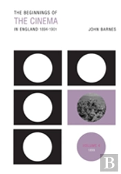 The Beginnings Of The Cinema In England,1894-1901: Volume 4