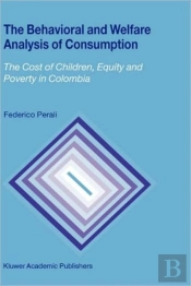 The Behavioral And Welfare Analysis Of Consumption
