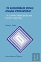 The Behavioral And Welfare Analysis Of Consumption