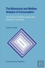 The Behavioral And Welfare Analysis Of Consumption