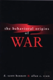 The Behavioral Origins Of War