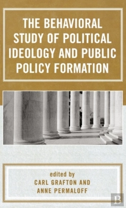 Bertrand.pt - The Behavioral Study Of Political Ideology And Public Policy Formulation