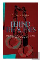 The Behind The Scenes - 30 Years A Slave And Four Years In The White House