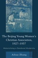 The Beijing Young Womenâ€™S Christian Association, 1927â€“1937