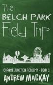 The Belch Park Field Trip