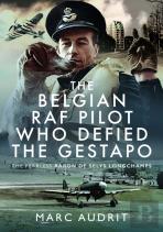 The Belgian Raf Pilot Who Defied The Gestapo