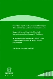 The Belgian Reports At The Congress Of Washington Of The International Academy Of Comparative Law/Ra