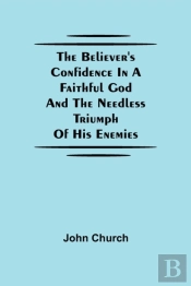 The Believer'S Confidence In A Faithful