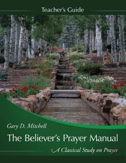 Bertrand.pt - The Believer'S Prayer Manual Teaching Guide