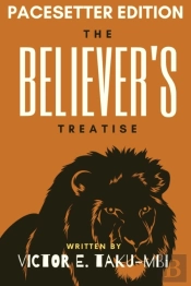 The Believer'S Treatise-Pacesetter Edition