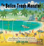 The Belize Trash Monster - Hardback