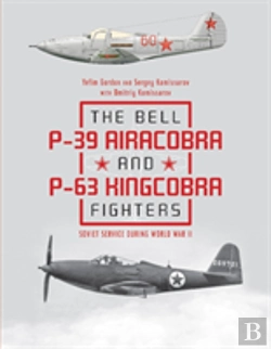 Bertrand.pt - The Bell P-39 Airacobra And P-63 Kingcobra Fighters