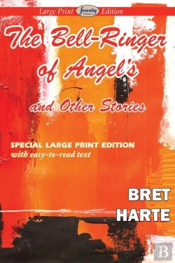Bertrand.pt - The Bell-Ringer Of Angel'S And Other Stories (Large Print Edition)