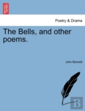 The Bells, And Other Poems.