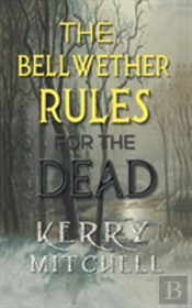 The Bellwether Rules For The Dead