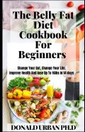 The Belly Fat Diet Cookbook For Beginners