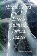 The Beloved And I Enoch, Jubilees, Joshua, Judges