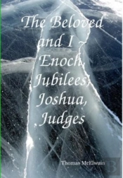 The Beloved And I Enoch, Jubilees, Joshua, Judges