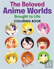 The Beloved Anime Worlds Brought To Life Coloring Book