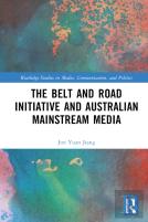 The Belt And Road Initiative And Australian Mainstream Media