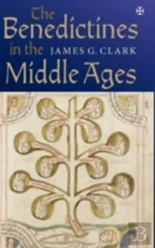 The Benedictines In The Middle Ages