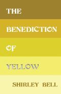 The Benediction Of Yellow