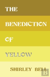 The Benediction Of Yellow