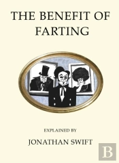 The Benefit Of Farting Explained