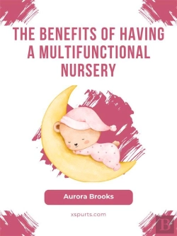 Bertrand.pt - The Benefits Of Having A Multifunctional Nursery