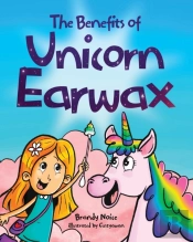 The Benefits Of Unicorn Earwax