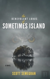 The Benevolent Lords Of Sometimes Island