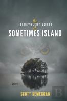 The Benevolent Lords Of Sometimes Island