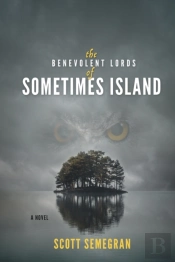 The Benevolent Lords Of Sometimes Island