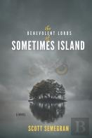 The Benevolent Lords Of Sometimes Island