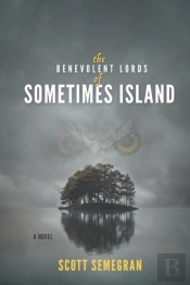 The Benevolent Lords Of Sometimes Island